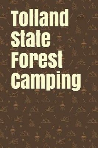 Cover of Tolland State Forest Camping