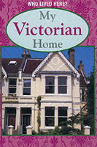Cover of My Victorian Home