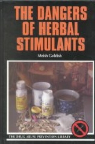 Cover of Dangers of Herbal Stimulants