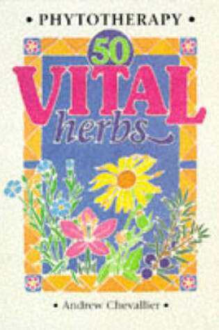 Cover of Phytotherapy - 50 Vital Herbs