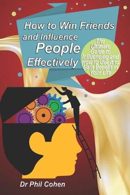 Cover of How to Win Friends and Influence People Effectively