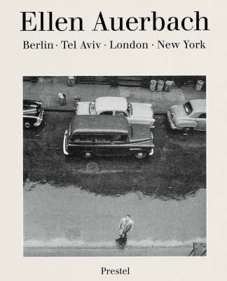 Book cover for Ellen Auerbach: Berlin - Tel Aviv - London - New York