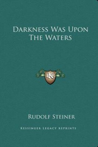 Cover of Darkness Was Upon the Waters