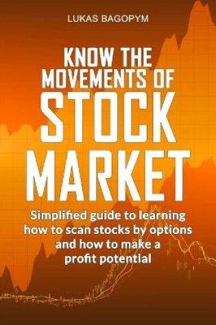 Cover of Know the Movements of Stock Market