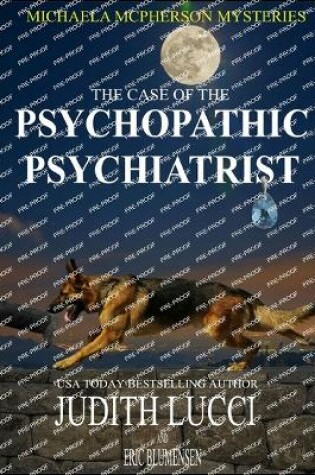 Cover of The Case of the Psychopathic Psychiatrist