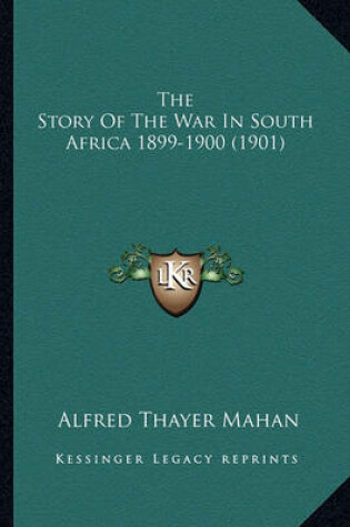 Cover of The Story of the War in South Africa 1899-1900 (1901)