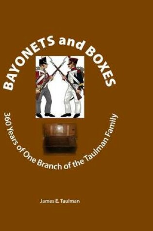 Cover of Bayonets and Boxes