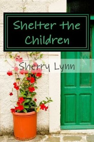 Cover of Shelter the Children