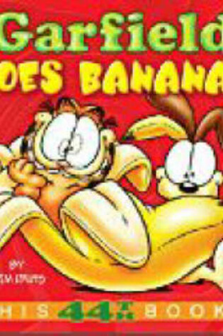 Cover of Garfield Goes Bananas