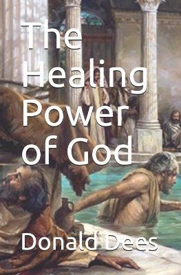 Cover of The Healing Power of God