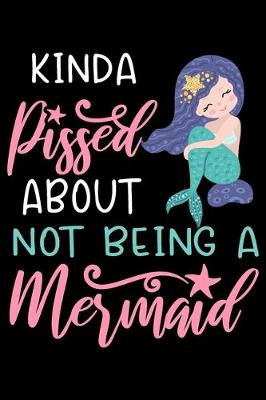 Book cover for Kinda pissed about not being a mermaid