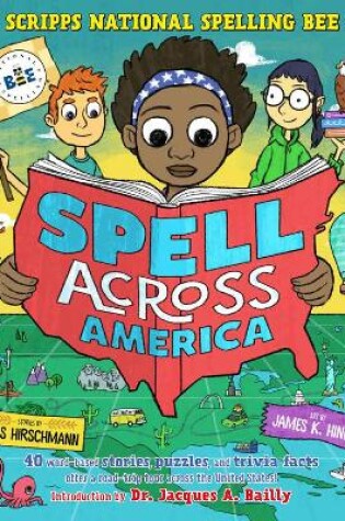 Cover of Spell Across America: 40 word-based stories, puzzles, and trivia facts offer a road-trip tour across the United States