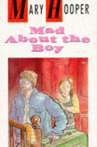 Cover of Mad About The Boy
