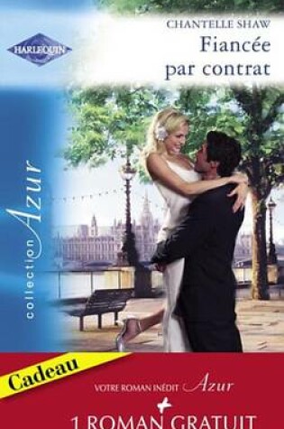 Cover of Fiancee Par Contrat - Idylle a Pennington (Harlequin Azur)
