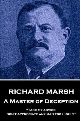 Book cover for Richard Marsh - A Master of Deception