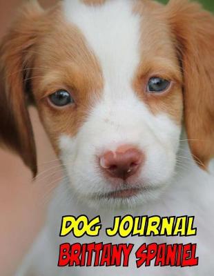 Book cover for Dog Journal Brittany Spaniel