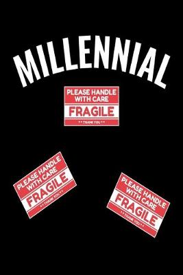 Book cover for Millenial Please Handle With Care Fragile Thank you