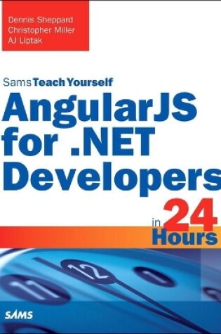 Cover of AngularJS for .NET Developers in 24 Hours, Sams Teach Yourself