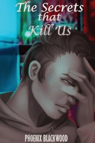 Cover of The Secrets that Kill Us
