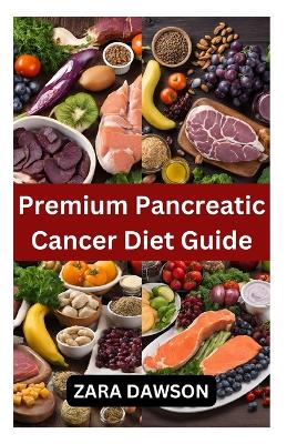 Book cover for Premium Pancreatic Cancer Diet Guide