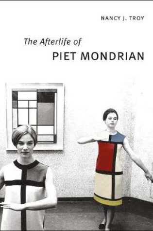 Cover of The Afterlife of Piet Mondrian