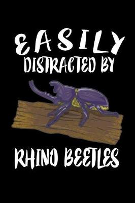 Book cover for Easily Distracted By Rhino Beetles