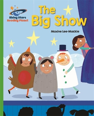 Book cover for Reading Planet - The Big Show - Green: Galaxy
