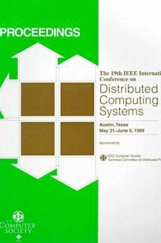 Cover of 19th International Conference on Distributed Computing Systems (Icdcs '99)