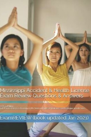 Cover of Mississippi Accident & Health License Exam Review Questions & Answers 2016/17 Edition