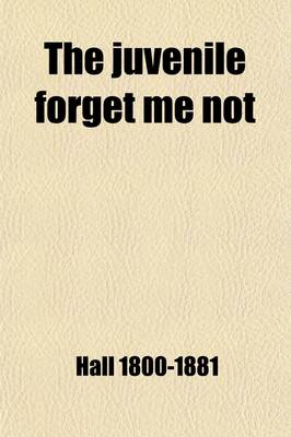 Book cover for The Juvenile Forget Me Not