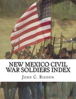 Cover of New Mexico Civil War Soldiers Index