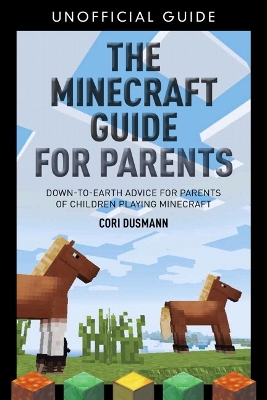 Book cover for Parent's Guidebook to Minecraft®, The