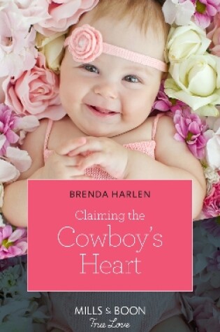 Cover of Claiming The Cowboy's Heart