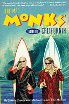 Cover of The Mad "Monk's" Guide to California