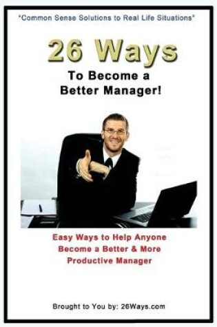 Cover of 26 Ways to Become a Better Manager