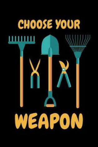 Cover of Choose Your Weapon