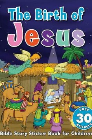 Cover of Bible Story Sticker Book for Children: The Birth of Jesus