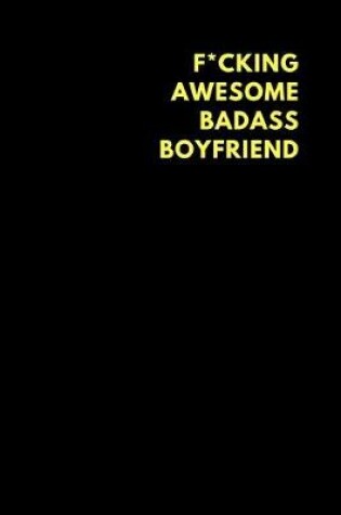 Cover of F*cking Awesome Badass Boyfriend