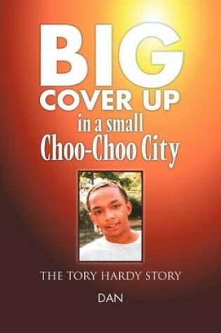 Cover of Big Cover Up in small Choo-Choo City