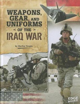 Book cover for Weapons, Gear, and Uniforms of the Iraq War