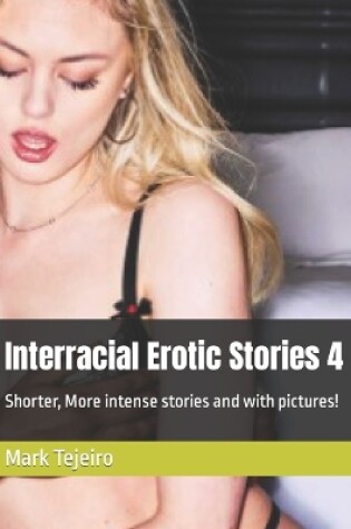 Cover of Interracial Erotic Stories 4