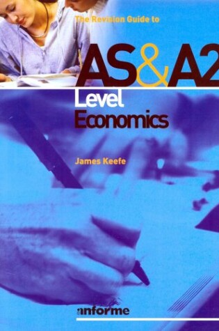 Cover of The Revision Guide to AS and A2 Level Economics