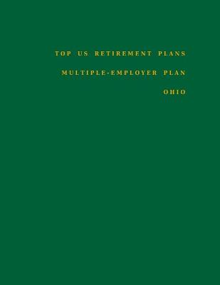 Cover of Top US Retirement Plans - Multiple-Employer Plan - Ohio