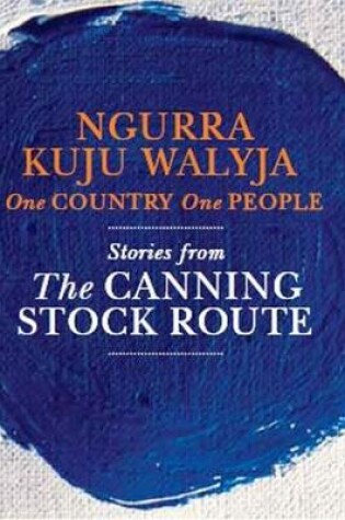 Cover of Ngurra Kuju Walyja - One Country, One People