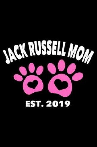 Cover of Jack Russell Mom Est. 2019
