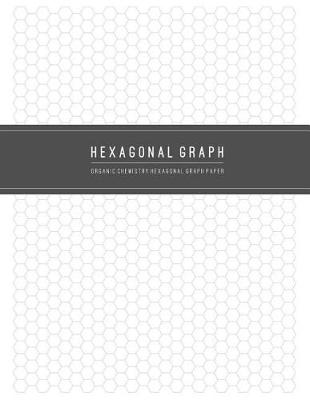 Book cover for Organic Chemistry Hexagonal Graph Paper