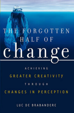 Cover of The Forgotten Half of Change