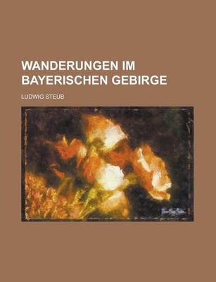 Book cover for Wanderungen Im Bayerischen Gebirge