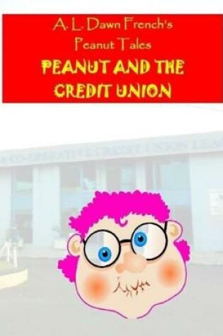 Cover of Peanut and the Credit Union