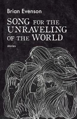 Book cover for Song for the Unraveling of the World